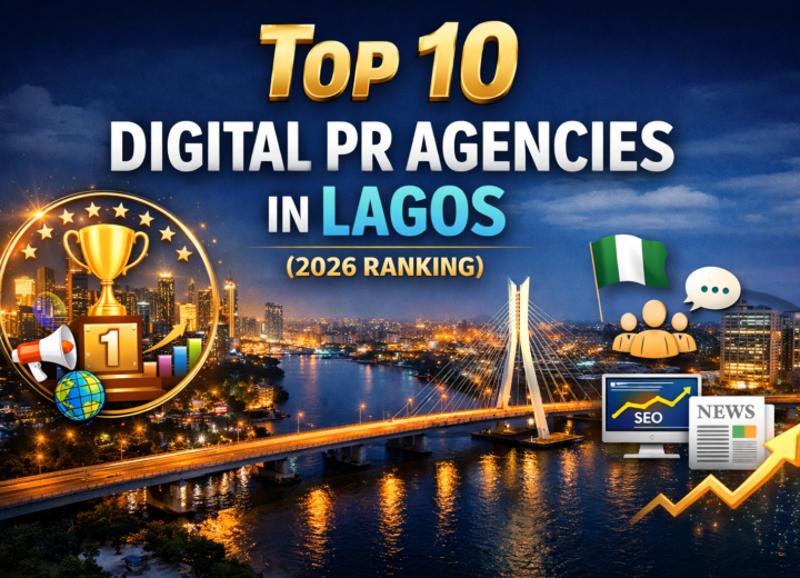 Top 10 Digital PR Agencies in Lagos (2026 Ranking)